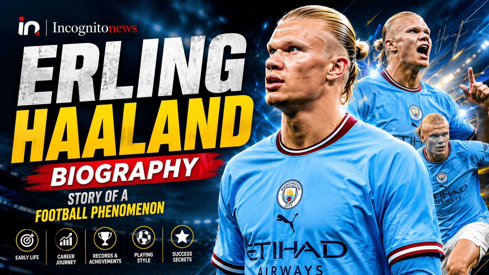 Erling Haaland Biography and lite style