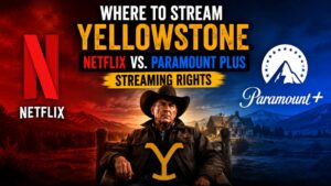 Netflix vs Paramount Plus Streaming Rights For Yellowstone