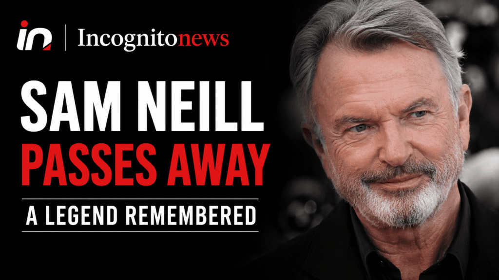 sam neill death news | sam neill passed away